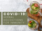 COVID-19: Herbal Decoctions To Boost Your Immunity