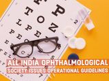 All India Ophthalmological Society Postpones Routine Consultations & Elective Surgeries
