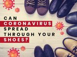 COVID-19: Beware! Shoes Can Carry And Transmit Coronavirus, Says Study