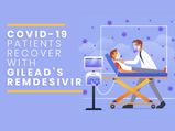 COVID-19 & Remdesivir: Coronavirus Patients Recover With Gilead’s Drug