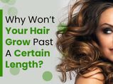 Why Won’t Your Hair Grow Past A Certain Length?