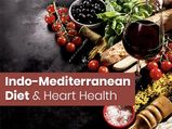 Indo-Mediterranean Diet And Heart Health: What Is The Link?