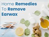 11 Safe And Effective Home Remedies To Remove Earwax And Treat Earache