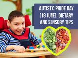 Autistic Pride Day (18 June): Dietary And Sensory Tips To Care For Children With Autism