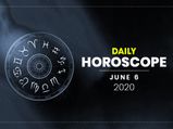 Daily Horoscope: 06 June 2020