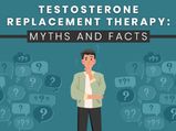 Men’s Health Month 2020: Myths And Facts About Testosterone Replacement Therapy