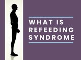What Is Refeeding Syndrome? Its Symptoms, Risk Factors And Treatment