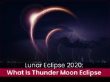 Penumbral Lunar Eclipse 2020: Here’s The Date, Time And Where To Watch Thunder Moon Eclipse