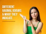 Musky, Fishy Or Metallic: 8 Types Of Vaginal Odours That Every Woman Should Know About