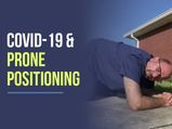 How Does Prone Positioning Help In The Management Of COVID-19 In Patients?