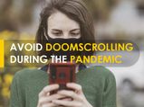 Are You DOOMSCROLLING For Information? It Can Impact Your Mental And Physical Health!