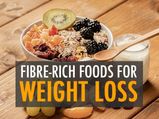 51 Fibre-Rich Foods Which May Help Lose Weight Easily