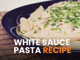 White Sauce Pasta Recipe: How To Prepare It At Home