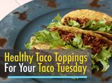 16 Fun Toppings And Recipes To Make Your Tacos Healthy And Tasty!