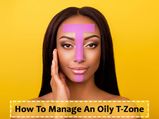 The Best Ways To Manage An Oily T-Zone