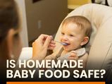 Is Homemade Baby Food Safe? A Guide To Make Baby Food At Home