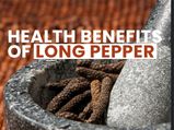 What Are The Health Benefits Of Long Pepper (Pippali)?