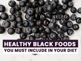 15 Healthy Black-Coloured Foods You Must Include In Your Diet