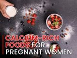 11 Healthy Calcium-Rich Foods For Pregnant Women