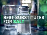 22 Best Salt Substitutes To Try Out For Everyday Cooking