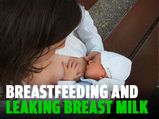 Leaking Breast Milk While Breastfeeding: Causes And Prevention Tips