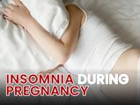 Can’t Seem To Get Sleep While Pregnant? Read About Pregnancy Insomnia & Ways To Manage It