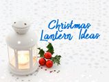 Christmas 2020: Tips To Make Gorgeous X-Mas Lanterns And Deck Up Your Home Decor