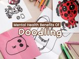 Do You Scribble/Draw Often? Here Are The Mental Health Benefits Of Doodling