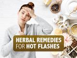 17 Herbal Remedies To Get Rid Of Hot Flashes