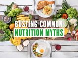 Enter The New Year 2021 Busting Some Common Nutrition Myths