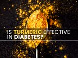 Is Turmeric Effective In The Prevention And Management Of Diabetes?