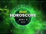Daily Horoscope: 05 April 2021