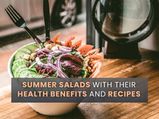5 Easy Summer Salads With Their Health Benefits And Recipes