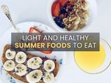World Health Day 2022: Light And Healthy Summer Foods To Eat