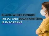 Black And White Fungus Infection: Diabetics At Risk; Sugar Control Is Important After COVID-19 Recovery