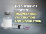Immunisation, Vaccination And Inoculation: What’s The Difference?