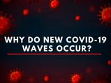 COVID-19 Waves Explained: Why Do New COVID Waves Occur?