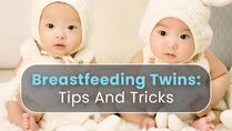 Breastfeeding Twins: Expert Tips, Finding The Right Feeding Position And More