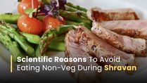 Shravan Month 2022: Scientific Reason Why People Should Avoid Eating Non-Vegetarian Food This Month