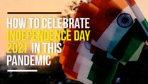 Happy 75th Independence Day 2021: Ways To Celebrate This Day During This Pandemic