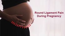 Round Ligament Pain During Pregnancy: Causes, Symptoms, Diagnosis And Treatments