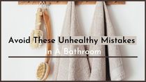 Bathroom Habits That Are Bad For Your Health