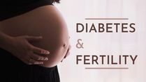 Expert Article: Diabetes Mellitus And Fertility - Myths And Facts