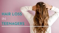 Hair Loss In Teenagers: What To Do