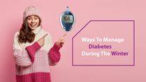 World Diabetes Day 2021: Effective Ways To Manage Diabetes During The Winter Season