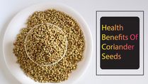 What Are The Amazing Health Benefits Of Coriander Seed?