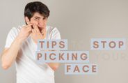 Can't Stop Touching Your Face? 7 Tips To Stop Picking Your Face