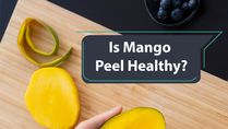 Do Mango Peels Have Health Benefits?