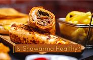 Is Shawarma Healthy? Can Pregnant Women Eat It? What Do Experts Have To Say