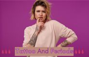 Is It Safe To Get A Tattoo While On Periods?